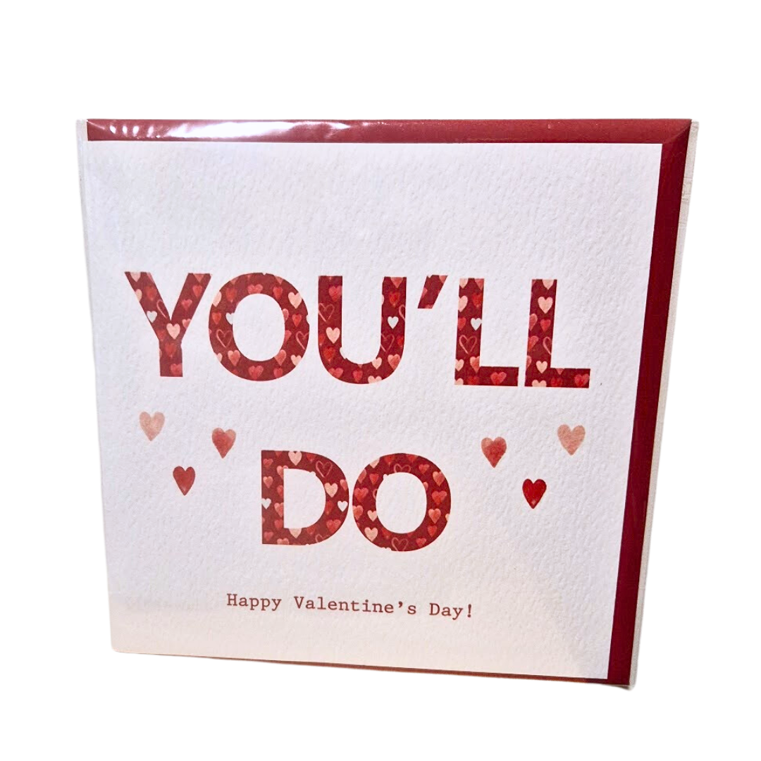 "You'll Do" Valentine's Day Greetings Card