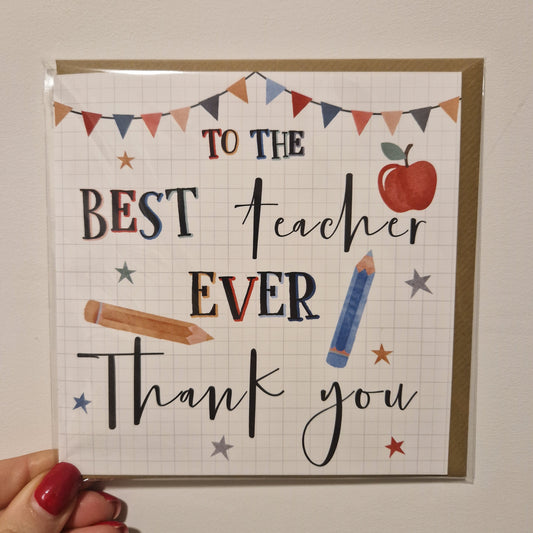 Thank You To The Best Teacher Greeting Card