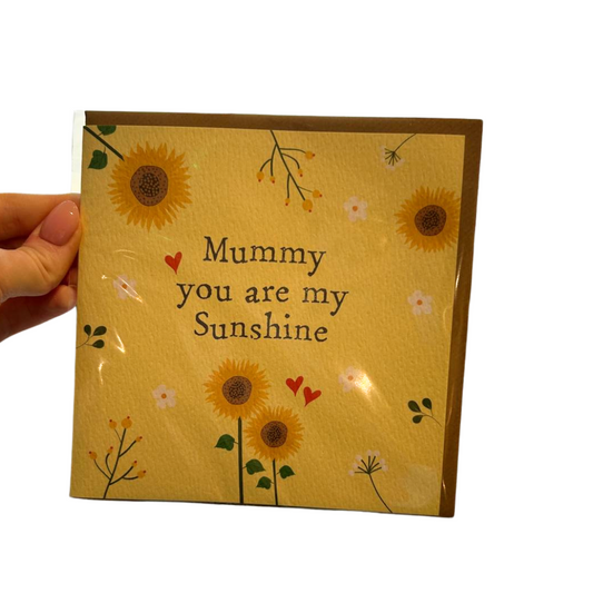 Mummy You Are My Sunshine Card