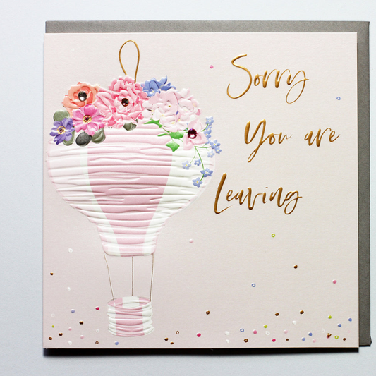 Sorry You Are Leaving Card