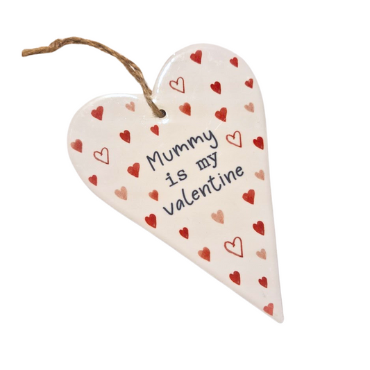 "Mummy Is My Valentine" Heart Shaped Plaque 